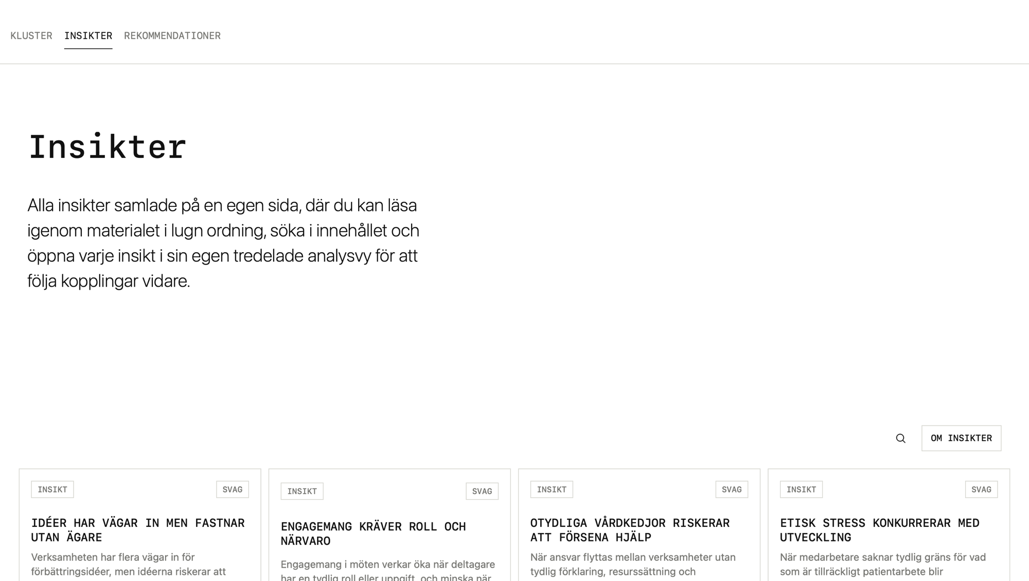 Vyn Insikter i analysverktyget, med en ingress och kort för insikter som Idéer har vägar in men fastnar utan ägare